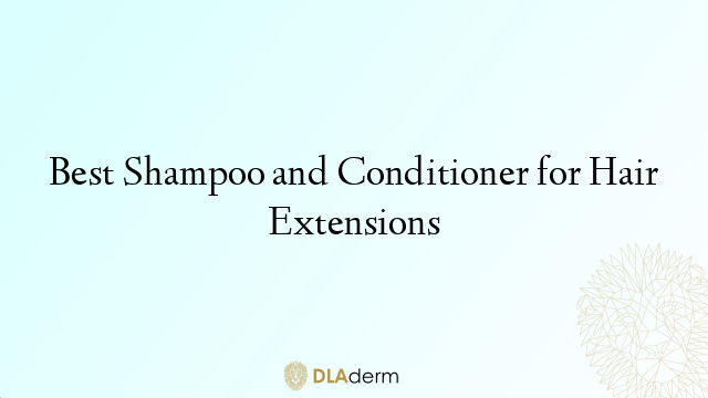 Best Shampoo and Conditioner for Hair Extensions